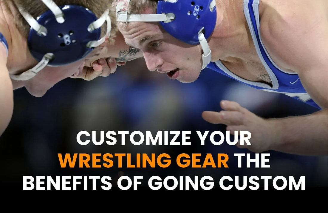 Benefits of Customize Your Wrestling Gear