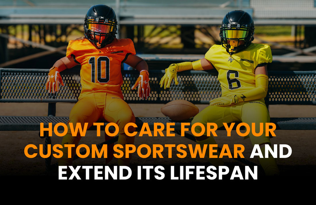 How to Care for Your Custom Sportswear and Extend Its Lifespan