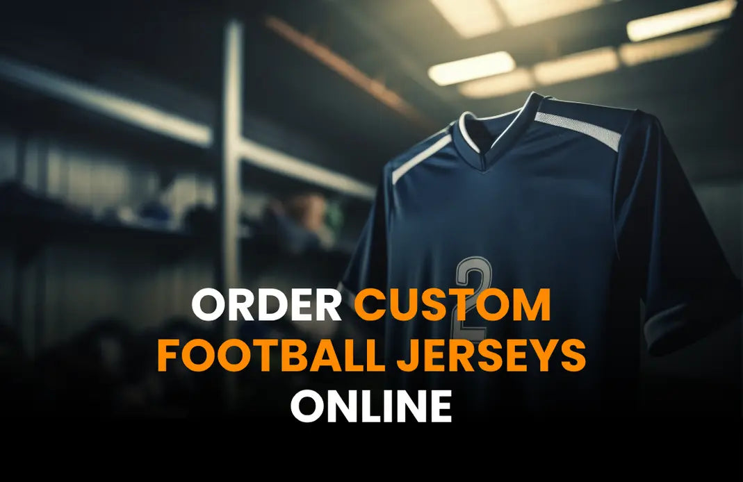 How to Order Custom Football Jerseys Online