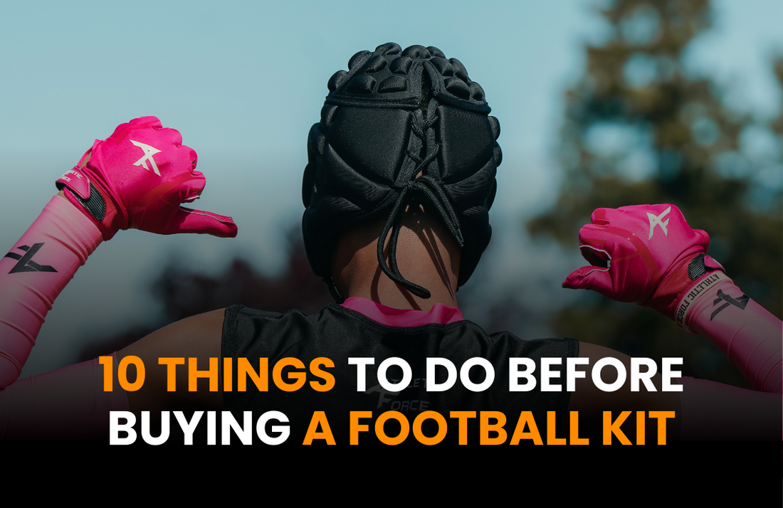 10 Things to Do Before Buying a Football Kit