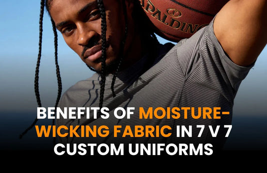 Benefits of Moisture-Wicking Fabric in 7 v 7 Custom Uniforms