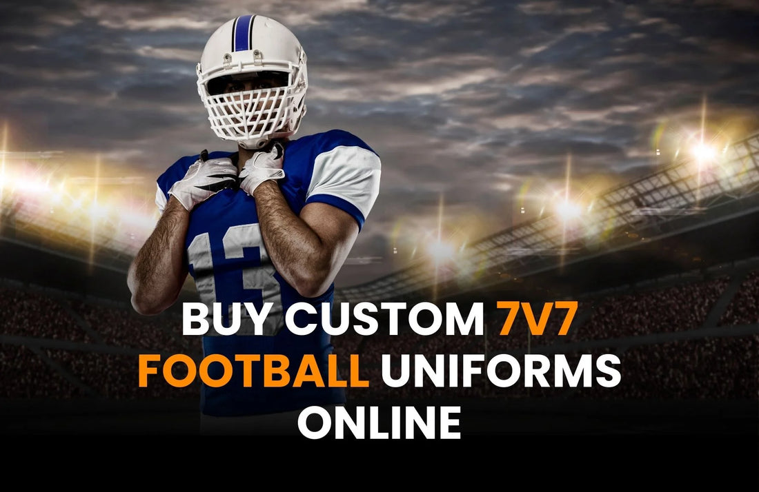 Buy Custom 7 v 7 Football Uniforms Online