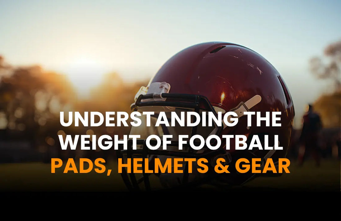 Weight of Football Pads, Helmets & Gear